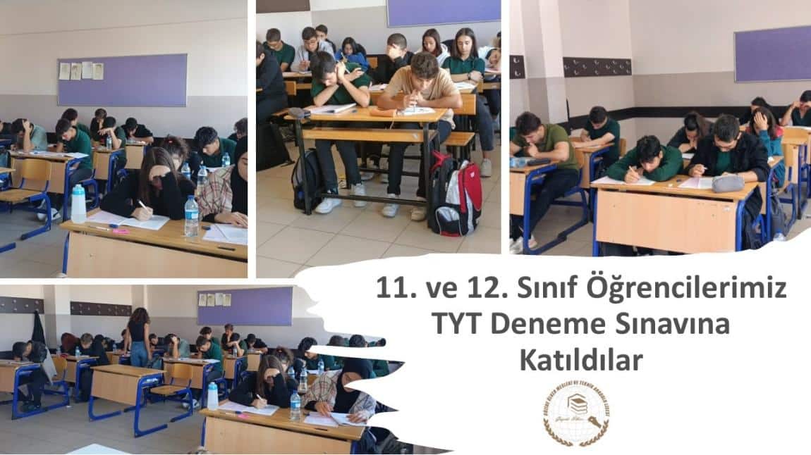 11. ve 12. Sınıf Öğrencilerimiz TYT Deneme Sınavına Katıldılar