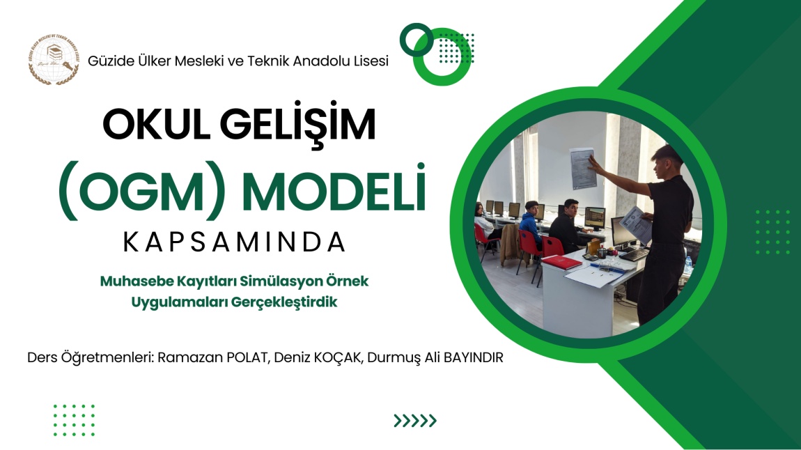 Okul Gelişim Modeli (OGM) Kapsamında Muhasebe Kayıtları Simülasyon Örnek Uygulamaları Gerçekleştirdik