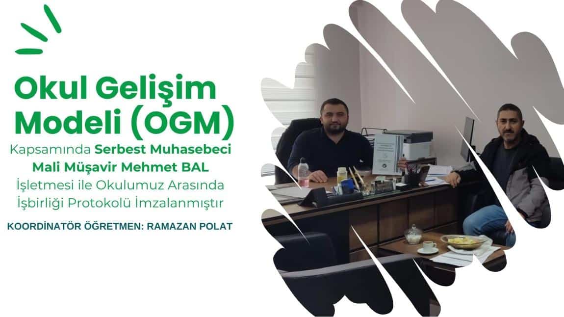 Serbest Muhasebeci Mali Müşavir Mehmet BAL İşletmesi ile Okulumuz Arasında İşbirliği Protokolü İmzalanmıştır