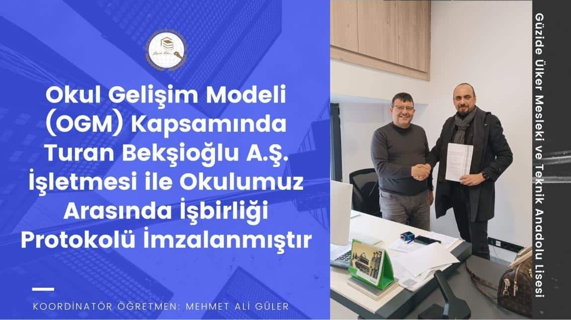 Turan Bekşioğlu A.Ş. İşletmesi ile Okulumuz Arasında İşbirliği Protokolü İmzalanmıştır