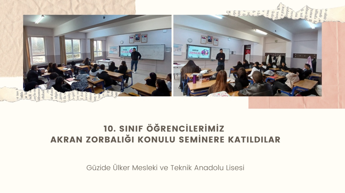 10. Sınıf Öğrencilerimiz Akran Zorbalığı Konulu Seminere Katıldılar