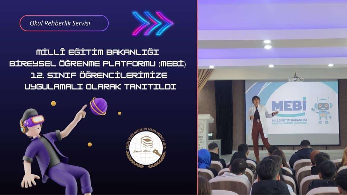 Millî Eğitim Bakanlığı Bireysel Öğrenme Platformu (MEBİ) 12. Sınıf Öğrencilerimize Uygulamalı Olarak Tanıtıldı