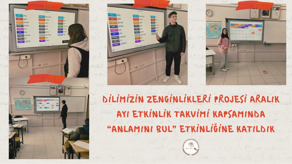 Dilimizin Zenginlikleri Projesi Kapsamında Öğrencilerimiz Aralık Ayı Etkinliklerine Katıldılar