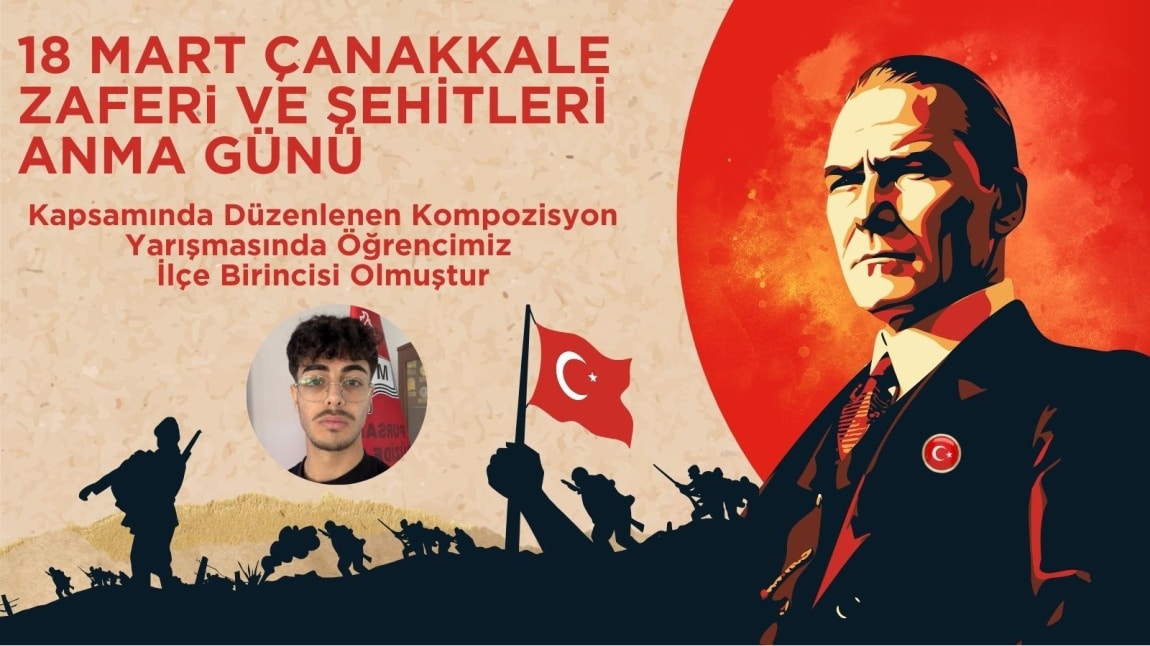 18 Mart Çanakkale Zaferi ve Şehitleri Anma Günü Kapsamında Düzenlenen Kompozisyon Yarışmasında Öğrencimiz İlçe Birincisi Olmuştur